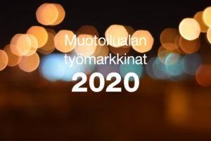 Muotoilualan työmarkkinat 2020