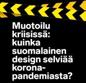 Muotoilu kriisissä: kuinka suomalainen design selviää koronapandemiasta?
