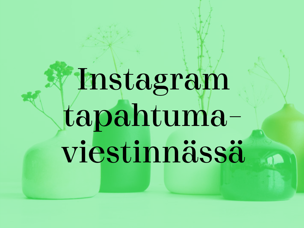 Instagram tapahtumaviestinnässä -banner