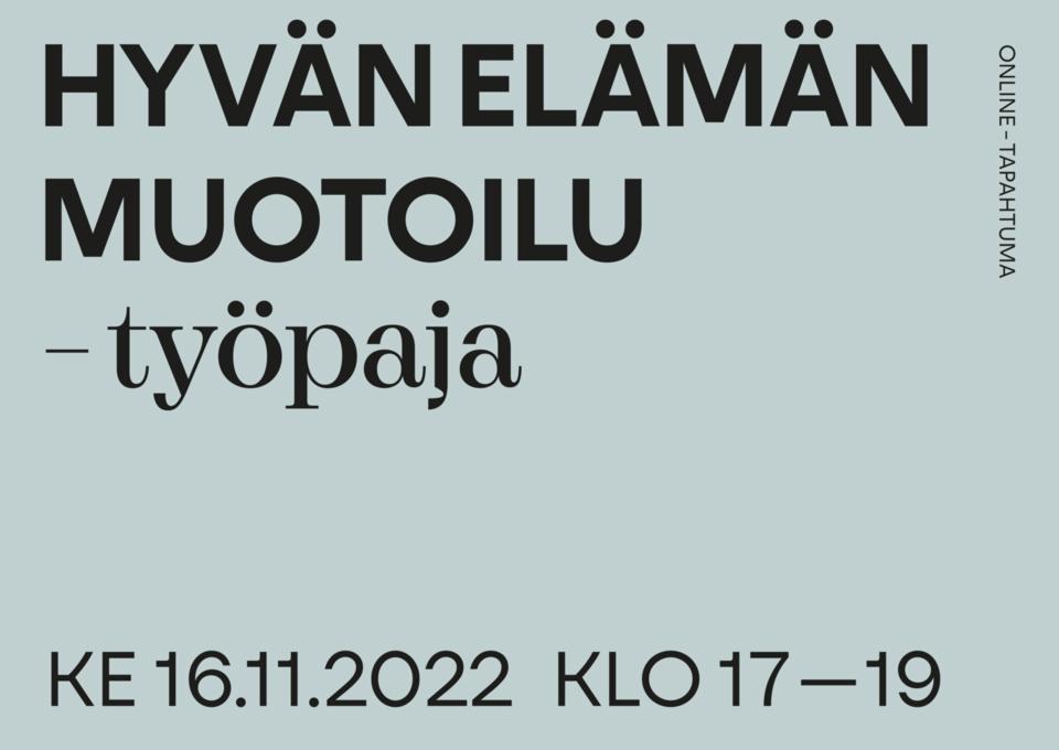 Hyvän elämän muotoilu -banneri