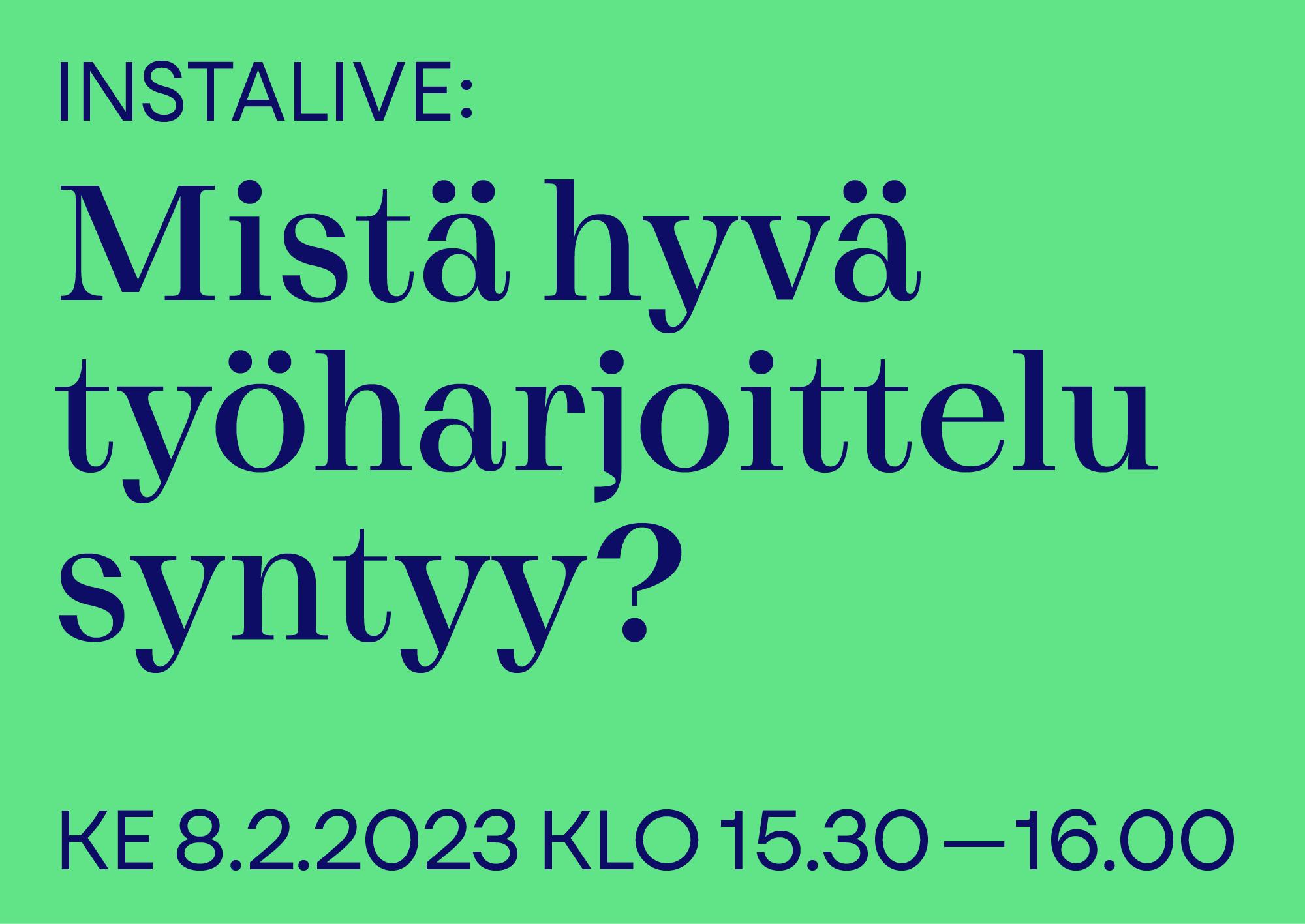 Mistä hyvä työharjoittelu syntyy -banneri | Instalive-tapahtuma